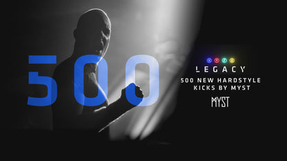 LEGACY - 500 NEW Hardstyle Kicks By MYST