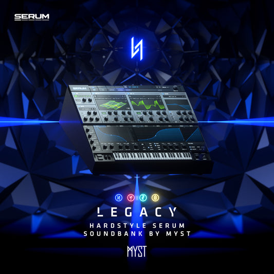 LEGACY - Hardstyle SERUM Soundbank By MYST